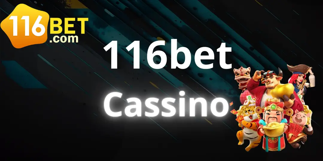 116bet Cassino