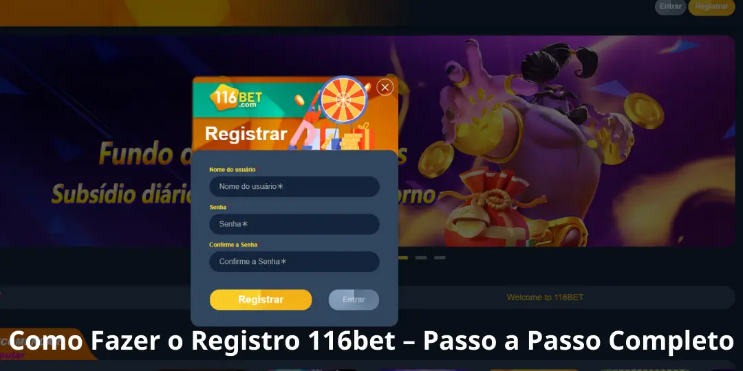 Como Fazer o Registro 116bet – Passo a Passo Completo