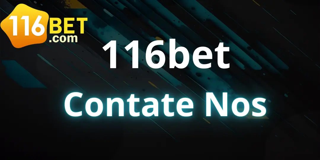 Contate Nos 116bet